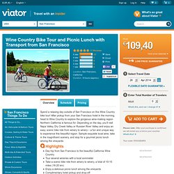 Wine Country Bike Tour and Picnic Lunch with Transport from San Francisco - San Francisco