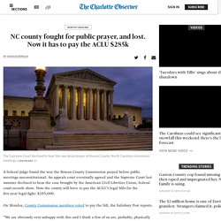 1/10: NC county commission loses suit to hold prayer before each public meeting, must pay ACLU fees