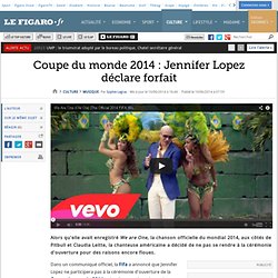 Coupe du monde 2014 : Jennifer Lopez déclare forfait