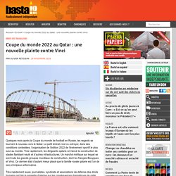 Coupe du monde 2022 au Qatar : une nouvelle plainte contre Vinci