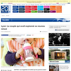 Lyon: Le couple qui avait espionné sa nounou relaxé