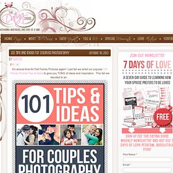 101 Tips and Ideas for Couples Photography