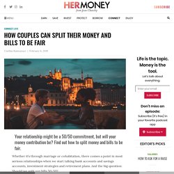 How Couples Can Split Their Money and Bills to Be Fair
