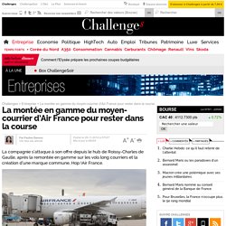 La montée en gamme du moyen-courrier d’Air France pour rester dans la course - 28 novembre 2014