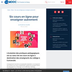 Six cours en ligne pour enseigner autrement