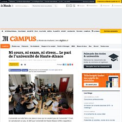 Ni cours, ni exam, ni stress… Le pari de l’université de Haute-Alsace