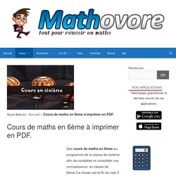 Cours de maths en 6ème à imprimer en PDF en sixième