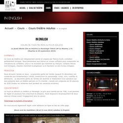 Cours théâtre adultes anglais à Paris - Ecole théâtre Hamon Paris