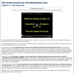 Crash Course Chapitre 1: Trois Croyances