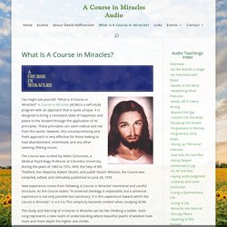 What is A Course in Miracles? David Hoffmeister ACIM