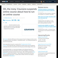 Oh, the irony: Coursera suspends online course about how to run an online course