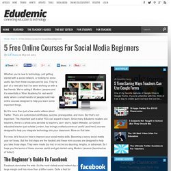 5 Free Online Courses For Social Media Beginners