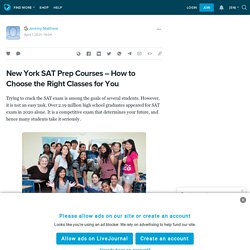 New York SAT Prep Courses – How to Choose the Right Classes for You: ext_5712052 — LiveJournal
