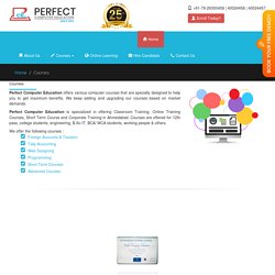 Courses run in Perfect Computer Education.