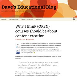 Why I think (OPEN) courses should be about content creation
