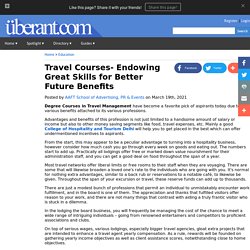 Travel Courses- Endowing Great Skills for Better Future Benefits