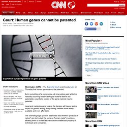 Court: Human genes cannot be patented
