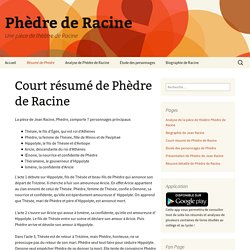 Court résumé de Phèdre de Racine - Phèdre de Racine