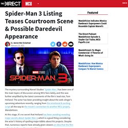 Spider-Man 3 Listing Teases Courtroom Scene & Possible Daredevil Appearance