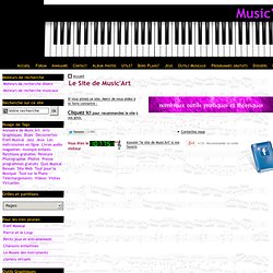 Le site de Music’Art : couteau suisse musical et artistique, sorte de base de données centralisant de nombreux outils pratiques et théoriques.