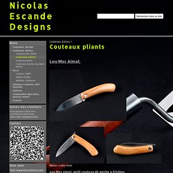 Couteaux pliants - Nicolas Escande Designs