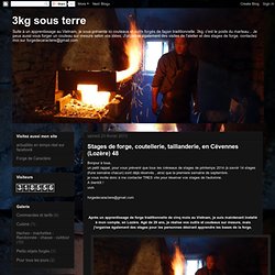 Stages de forge, coutellerie, taillanderie, en Cévennes (Lozère) 48