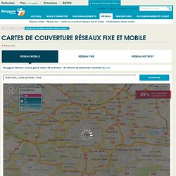 Cartes de couverture réseau - Bouygues Telecom