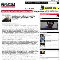 Les médias accusés de couverture biaisée des conflits dans l'état d'Arakan