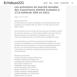 Les prévisions du marché mondial des couvertures étaient évaluées à 17,0 milliards USD en 2021.