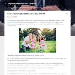 Covered California Dental Plans: How Does It Work?