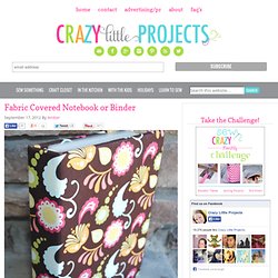 Fabric Covered Notebook Tutorial