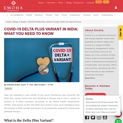 COVID-19 Delta Plus Variant in India: What You Need to Know