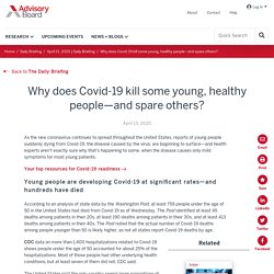 Why does Covid-19 kill some young, healthy people—and spare others?