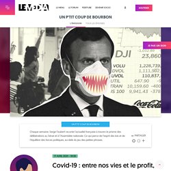 Covid-19 : entre nos vies et le profit, Macron a choisi