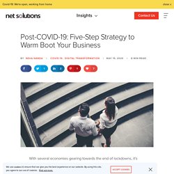 Post-COVID-19: Five-Step Strategy to Reboot Your Business