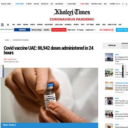 Covid vaccine UAE: 86,942 doses administered in 24 hours