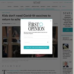 Kids don't need Covid-19 vaccines to return to school