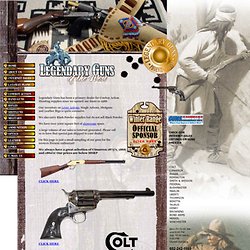 Legendary Guns Cowboy Action revolvers and rifles
