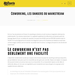 Coworking, les dangers du mainstream