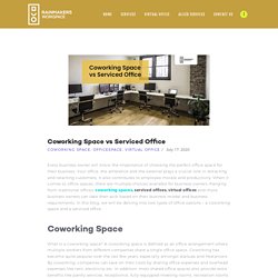 Coworking Space vs Serviced Office - Rainmakers Co Working Space