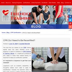 CPR: Do I Need to Be Recertified?
