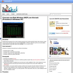 Craccare una Rete Wireless (WEP) con Aircrack (Procedura in Windows XP)