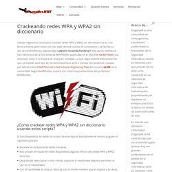 Crackeando redes WPA y WPA2 sin diccionario. via @dragonjar