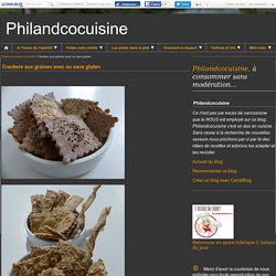 Crackers aux graines avec ou sans gluten - Philandcocuisine