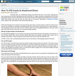 How To Fill Cracks In Hardwood Floors by Kate Brownell