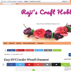 Raji's Craft Hobby: Easy DIY Crochet Wreath Ornament