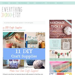 11 DIY Craft Supplies