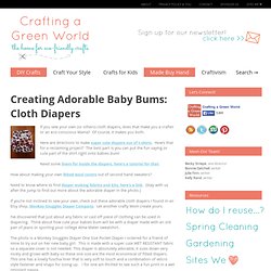Creating Adorable Baby Bums: Cloth Diapers – Crafting a Green World