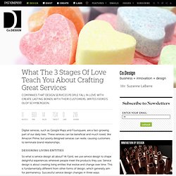 What The 3 Stages Of Love Teach You About Crafting Great Services