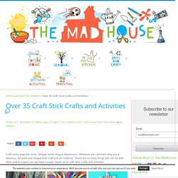 35 Craft Stick Crafts and Activities